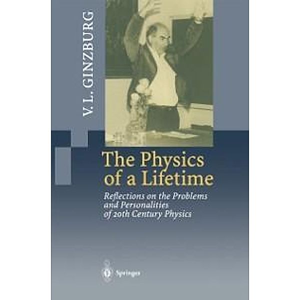 The Physics of a Lifetime, Vitaly L. Ginzburg