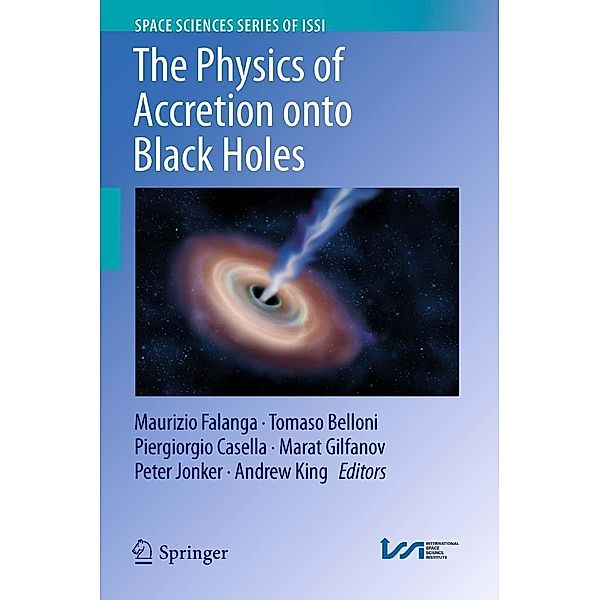 The Physics of Accretion onto Black Holes / Space Sciences Series of ISSI Bd.49