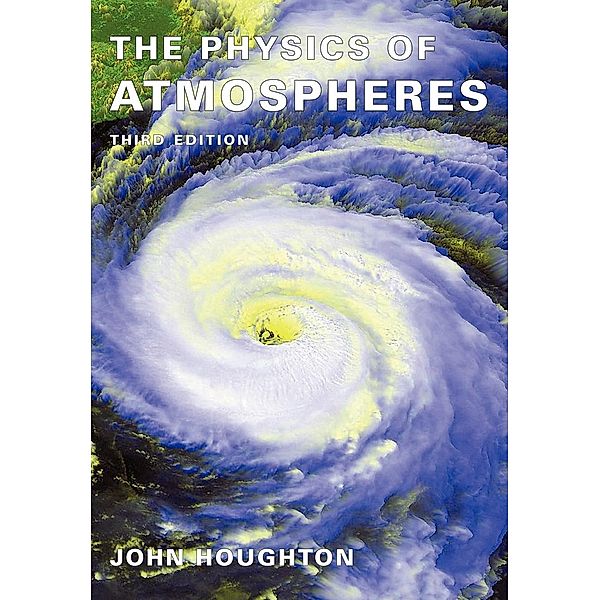 The Physics of Atmospheres, John Houghton