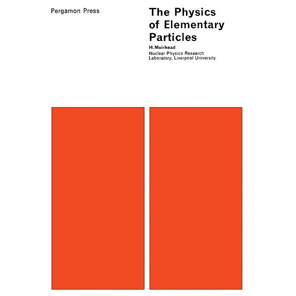 The Physics of Elementary Particles, H. Murihead