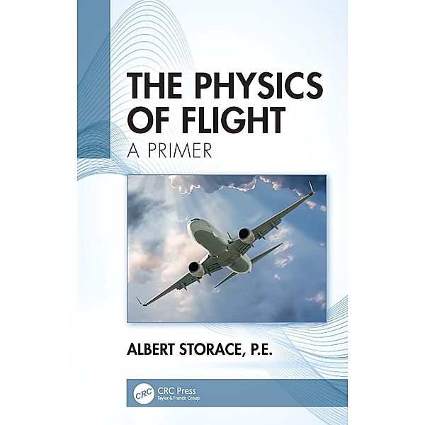 The Physics of Flight, Albert Storace