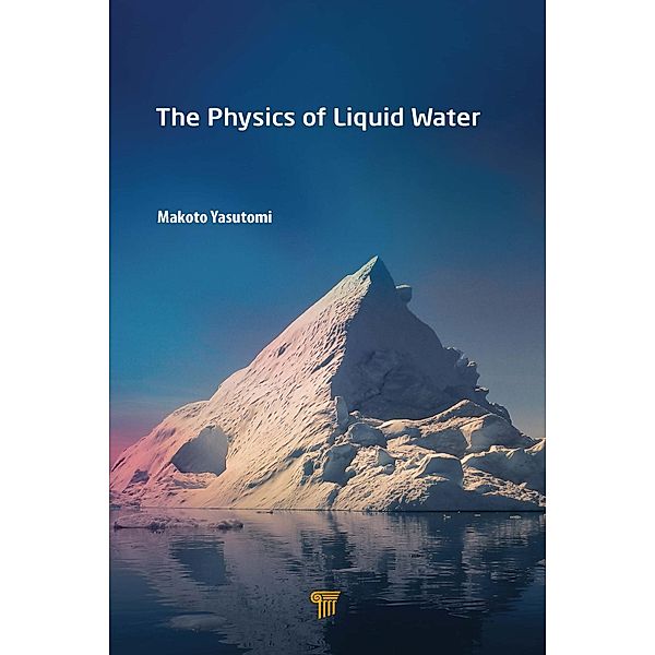 The Physics of Liquid Water, Makoto Yasutomi