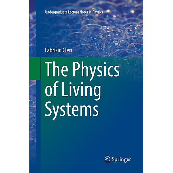 The Physics of Living Systems, Fabrizio Cleri