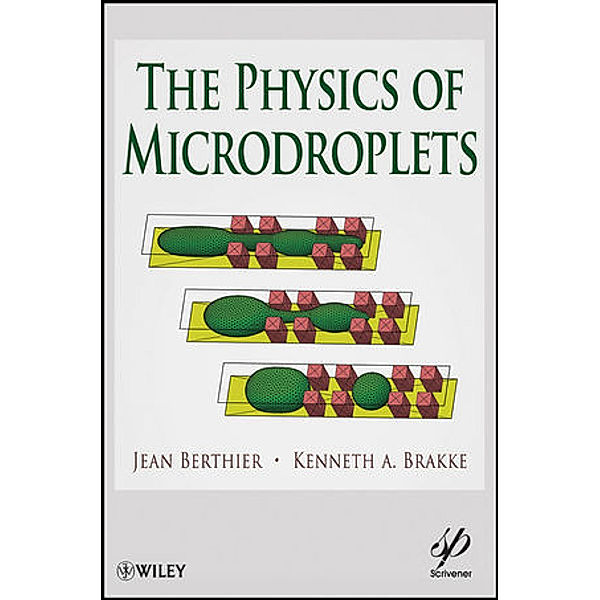 The Physics of Microdroplets, Jean Berthier, Ken Brakke