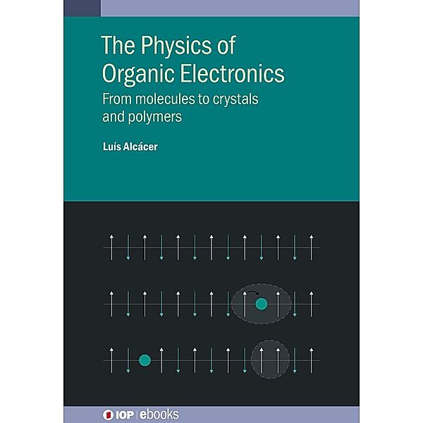 The Physics of Organic Electronics, Luís Alcácer