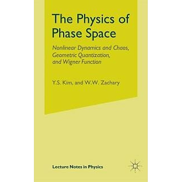 The Physics of Phase Space / Lecture Notes in Physics Bd.278