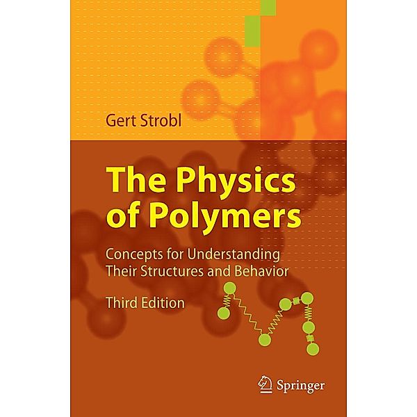 The Physics of Polymers, Gert R. Strobl