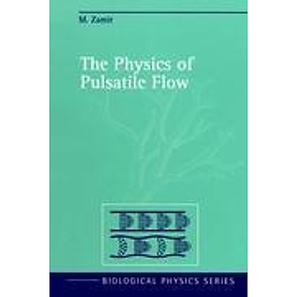 The Physics of Pulsatile Flow, M. Zamir