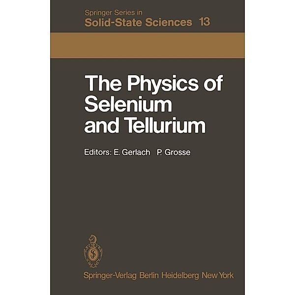 The Physics of Selenium and Tellurium / Springer Series in Solid-State Sciences Bd.13