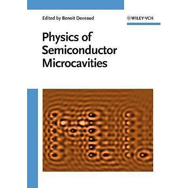 The Physics of Semiconductor Microcavities