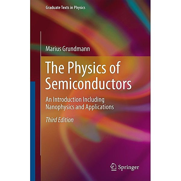 The Physics of Semiconductors / Graduate Texts in Physics, Marius Grundmann