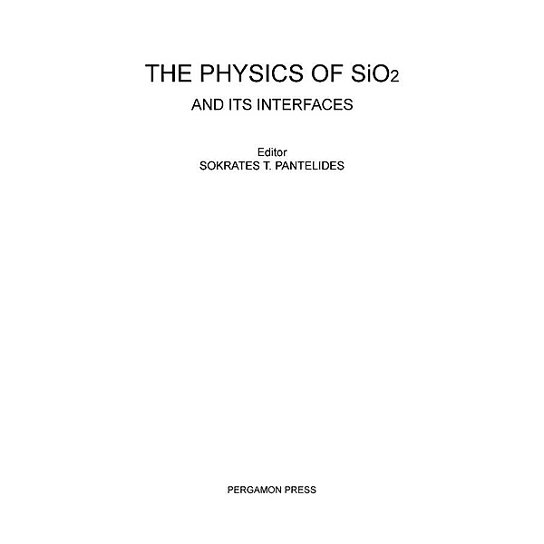 The Physics of SiO2 and Its Interfaces