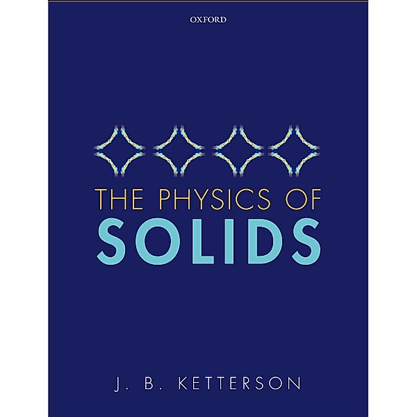 The Physics of Solids, J. B. Ketterson