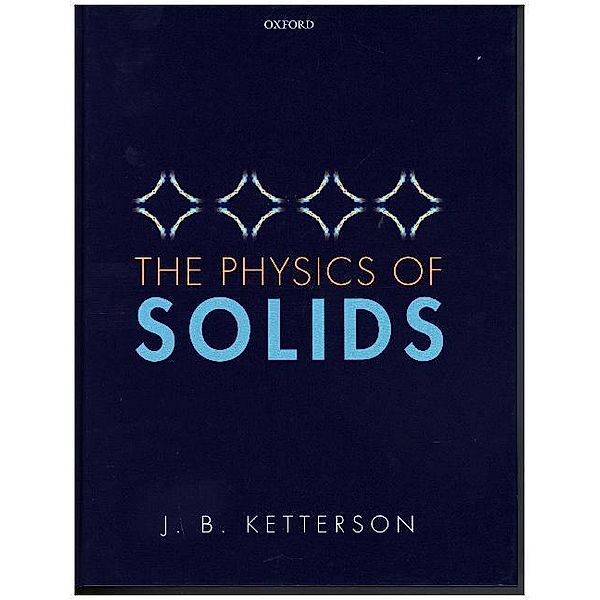 The Physics of Solids, J. B. Ketterson