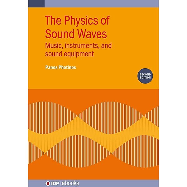 The Physics of Sound Waves (Second Edition), Panos Photinos
