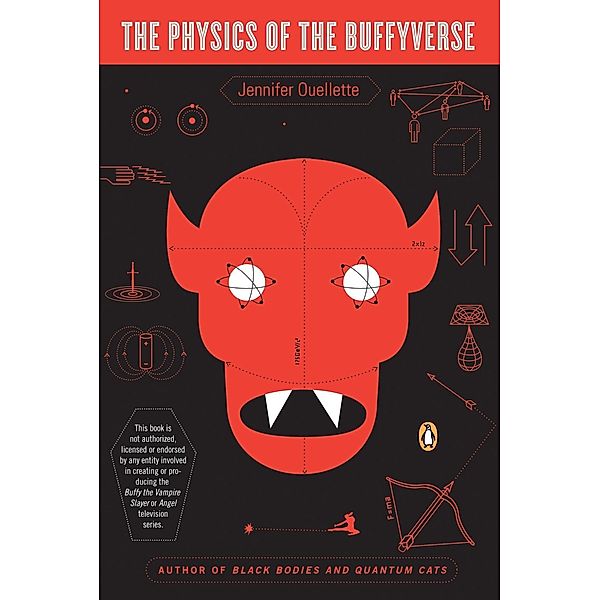 The Physics of the Buffyverse, Jennifer Ouellette