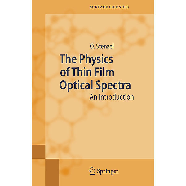 The Physics of Thin Film Optical Spectra, Olaf Stenzel