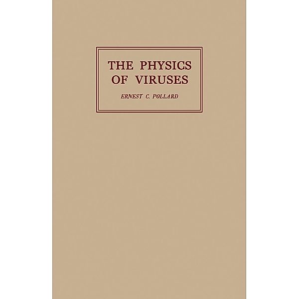 The Physics of Viruses, Ernest C. Pollard