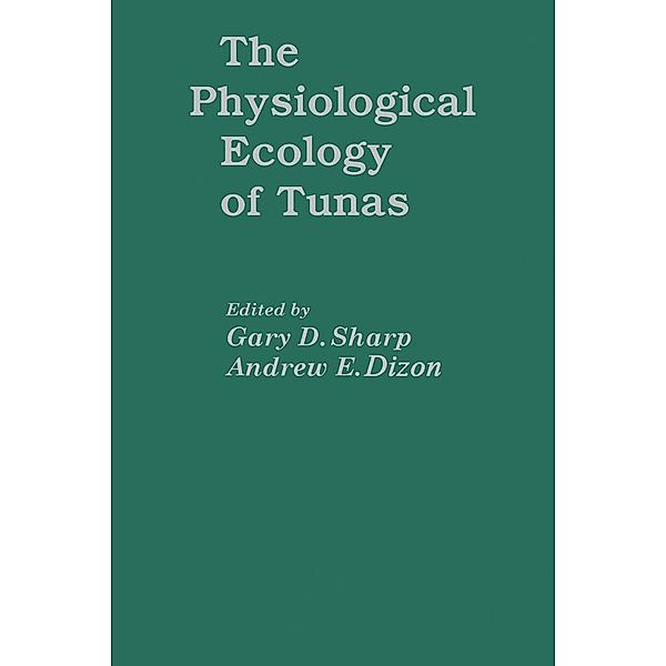 The Physiological Ecology of Tunas