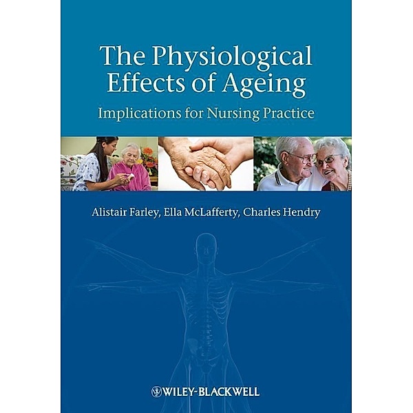 The Physiological Effects of Ageing, Alistair Farley, Ella Mclafferty, Charles Hendry