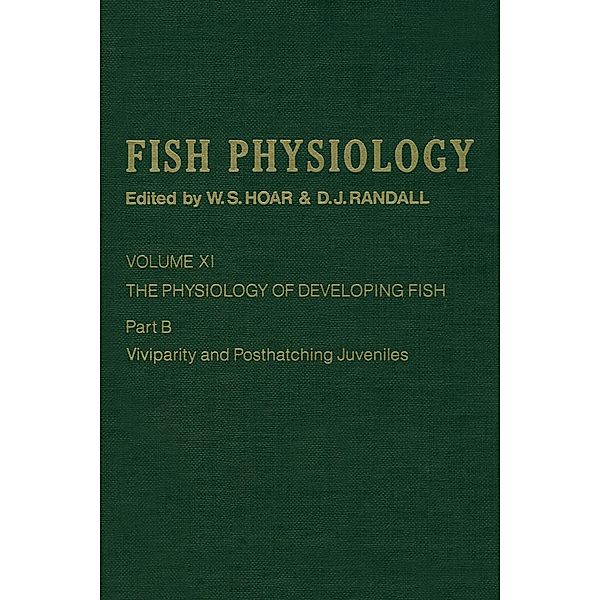The Physiology of Developing Fish: Viviparity and Posthatching Juveniles