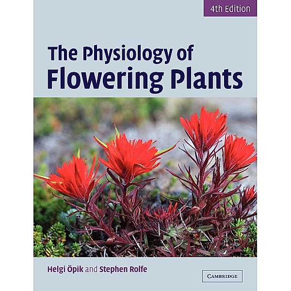 The Physiology of Flowering Plants, Helgi Öpik, Stephen A. Rolfe