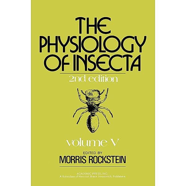 The Physiology of Insecta V5