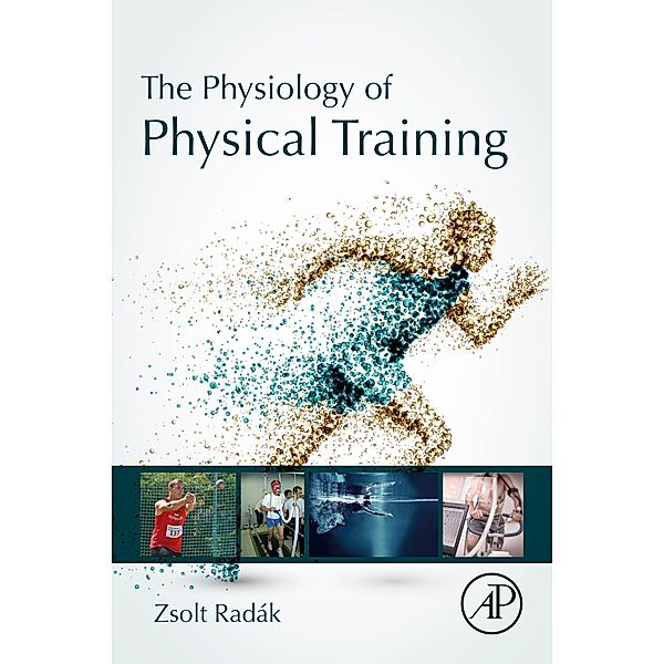 The Physiology of Physical Training, Zsolt Radák