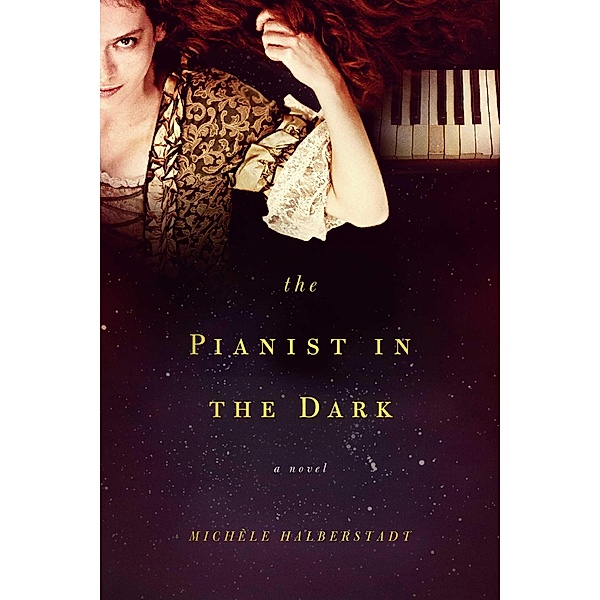 The Pianist in the Dark, Michéle Halberstadt