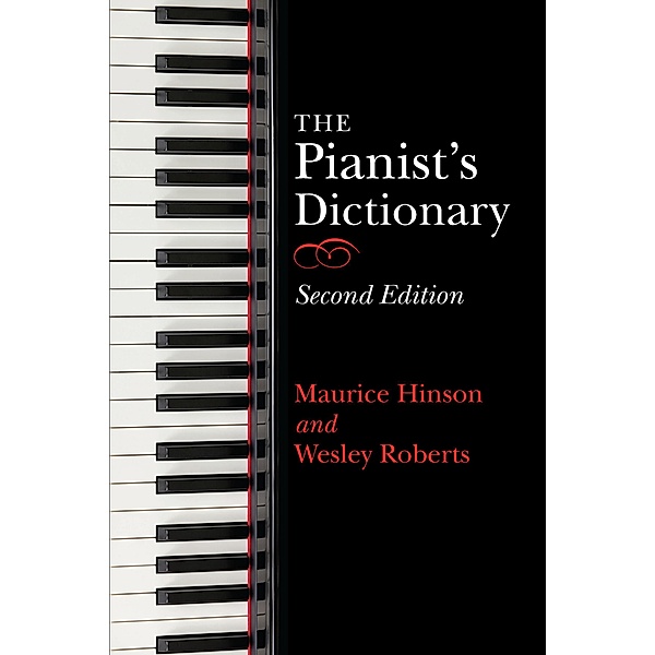 The Pianist's Dictionary, Maurice Hinson, Wesley Roberts