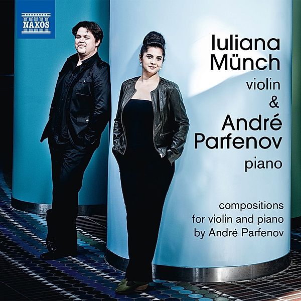 The Piano Legend Of The Violin, Iuliana Münch, André Parfenov