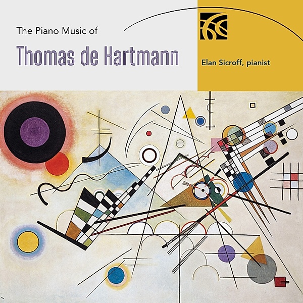 The Piano Music Of Thomas De Hartmann, Elan Sicroff