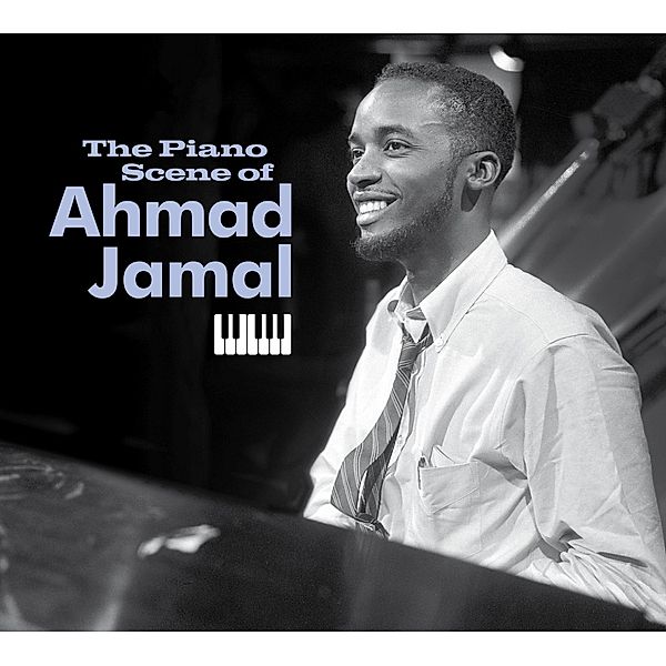 The Piano Scene Of Ahmad Jamal, Ahmad Jamal