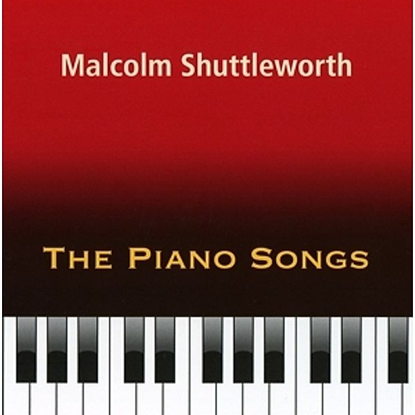 The Piano Songs, Malcolm Shuttleworth