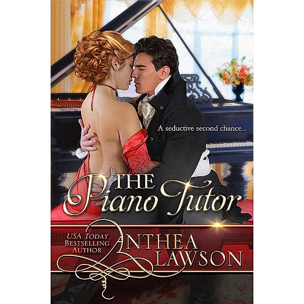 The Piano Tutor: A Spicy Regency Short Story, Anthea Lawson