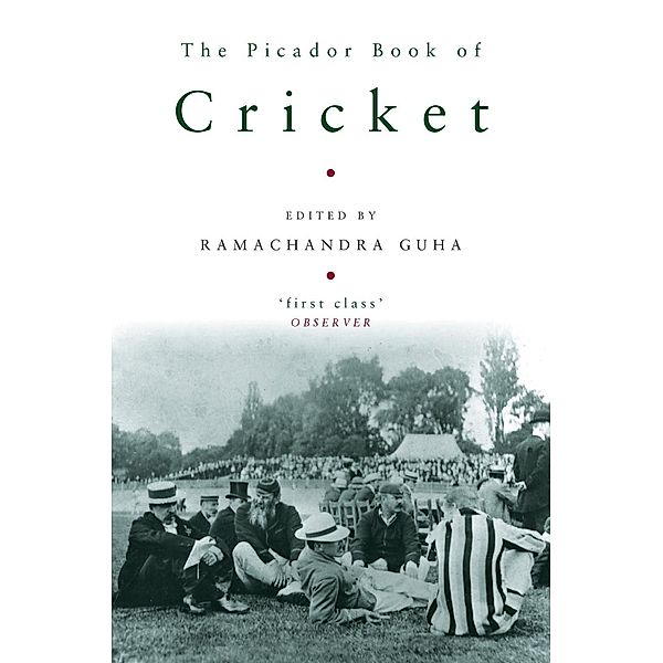 The Picador Book of Cricket, Ramachandra Guha