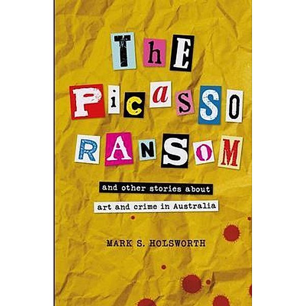 The Picasso Ransom, Mark Holsworth