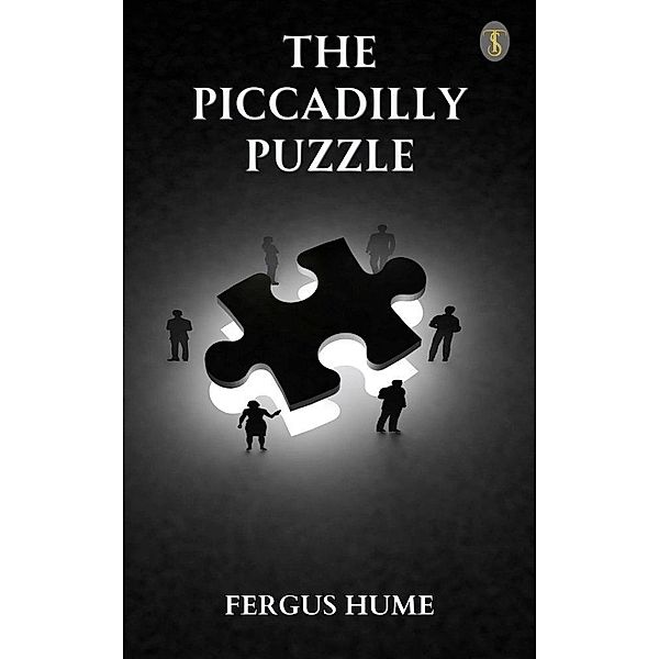 The Piccadilly Puzzle, Fergus Hume