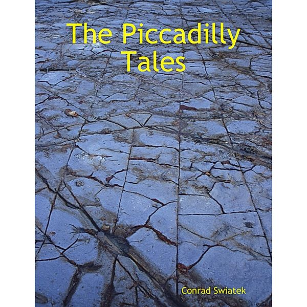 The Piccadilly Tales, Conrad Swiatek