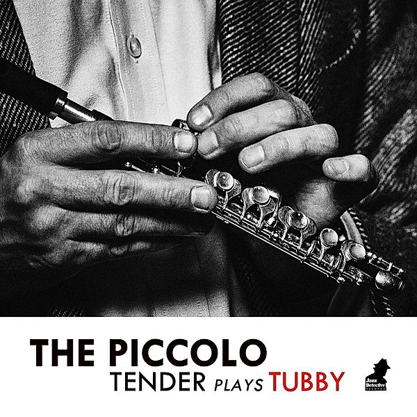 The Piccolo-Tender Plays Tubby (Ltd Deluxe) (Vinyl), Tenderlonious