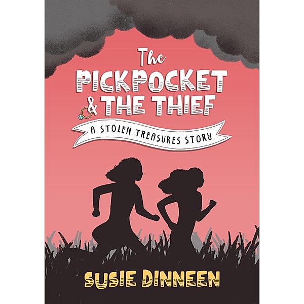 The Pickpocket and the Thief (Stolen Treasures, #0) / Stolen Treasures, Susie Dinneen