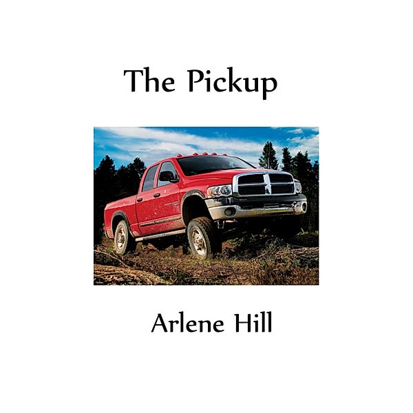 The Pickup, Arlene Hill