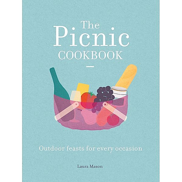 The Picnic Cookbook, Laura Mason