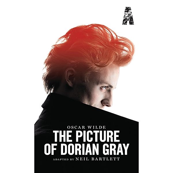 The Picture of Dorian Gray / Oberon Modern Plays, Neil Bartlett