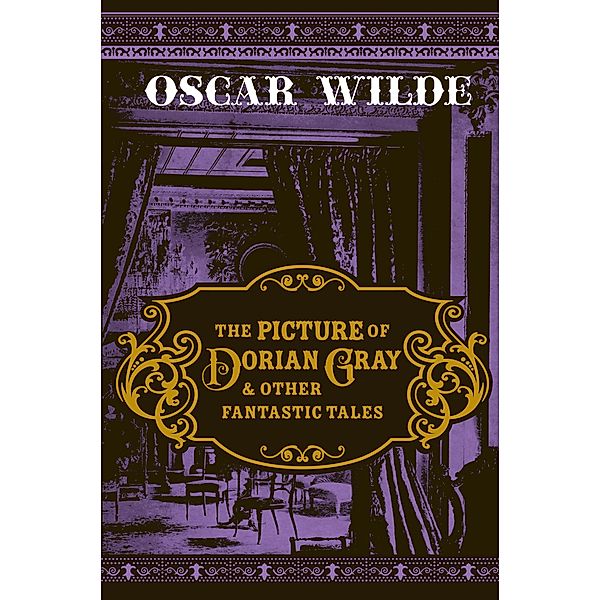 The Picture of Dorian Gray & Other Fantastic Tales / Fall River Press, Oscar Wilde