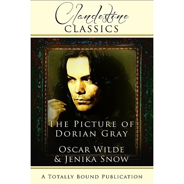The Picture of Dorian Gray / Totally Bound Publishing, Jenika Snow, Oscar Wilde