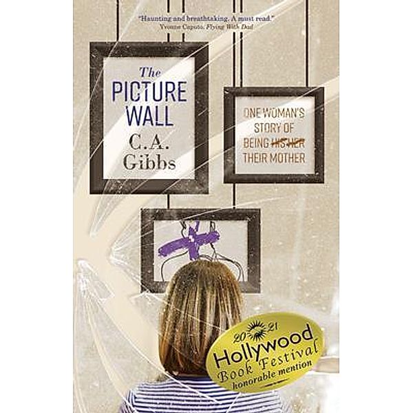 The Picture Wall / Ingenium Books, C. A. Gibbs
