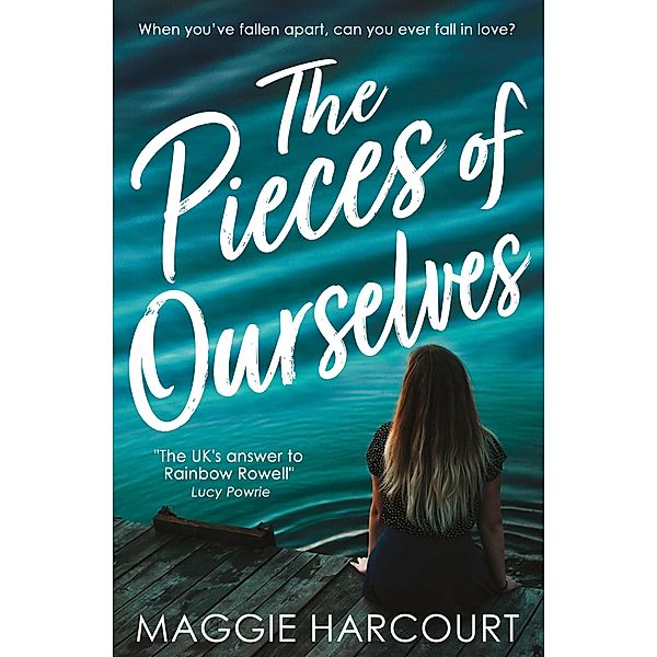 The Pieces of Ourselves / Usborne Publishing, Maggie Harcourt