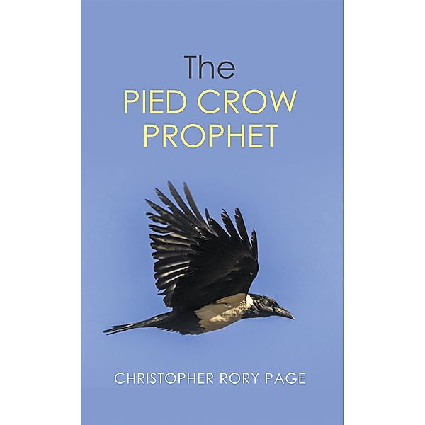 The Pied Crow Prophet, Christopher Rory Page