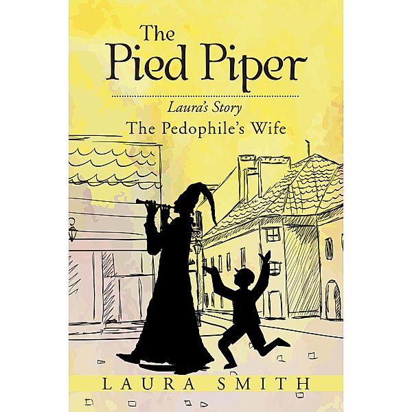 The Pied Piper, Laura Smith